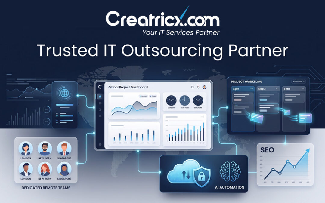 Why Creatricx Is a Trusted IT Outsourcing Partner